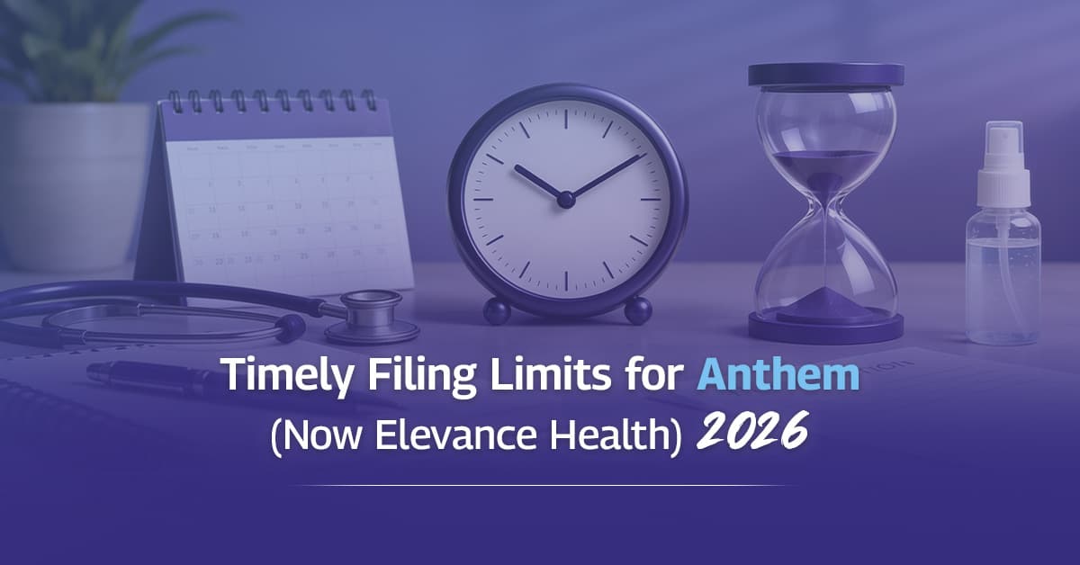 Timely Filing Limits for Anthem (Now Elevance Health): 2026 Guide