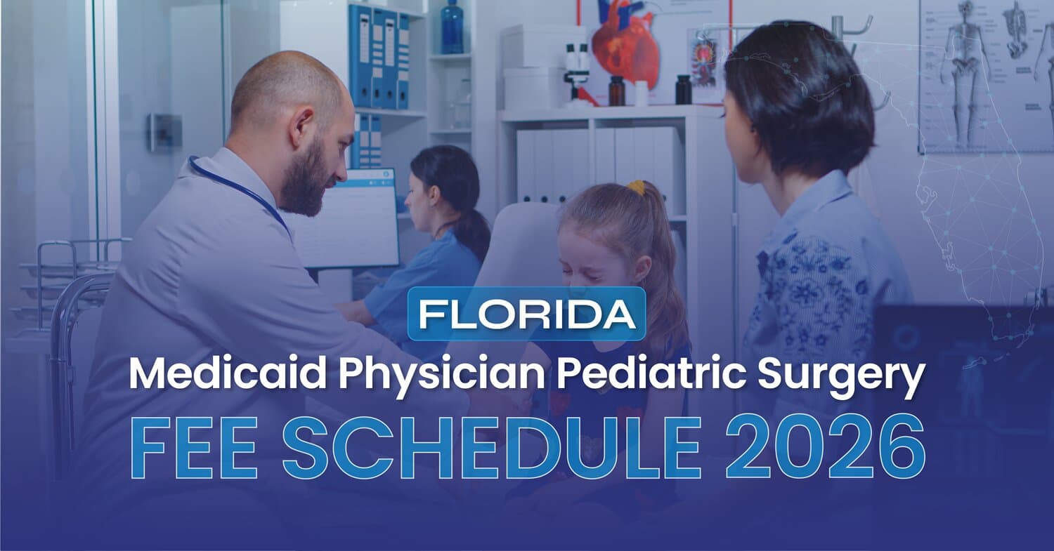 Florida Medicaid Pediatric Surgery Fee Schedule 2026: Complete Rate Guide